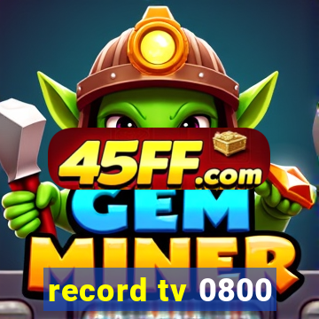 record tv 0800